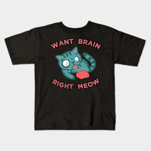 Zombie Cat Want Brain Right Meow Kids T-Shirt